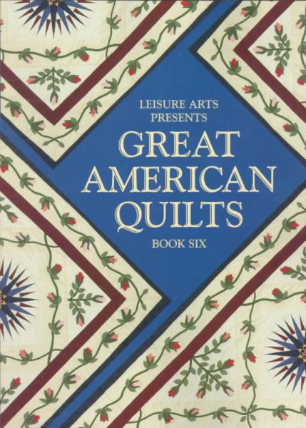 Great American Quilts: Book 6