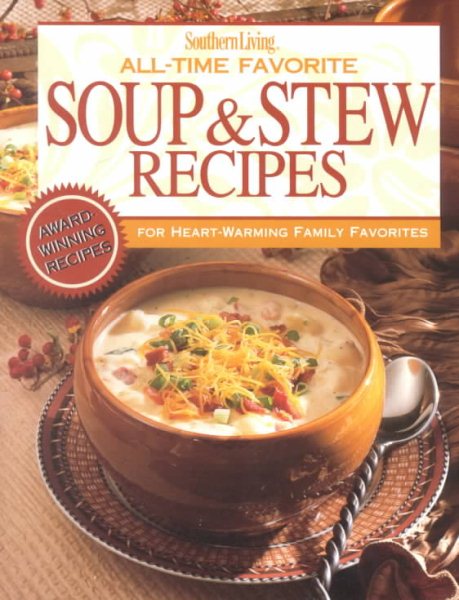 All-Time Favorite Soup & Stew Recipes cover