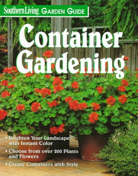 Container Gardening (Southern Living Garden Guide) cover