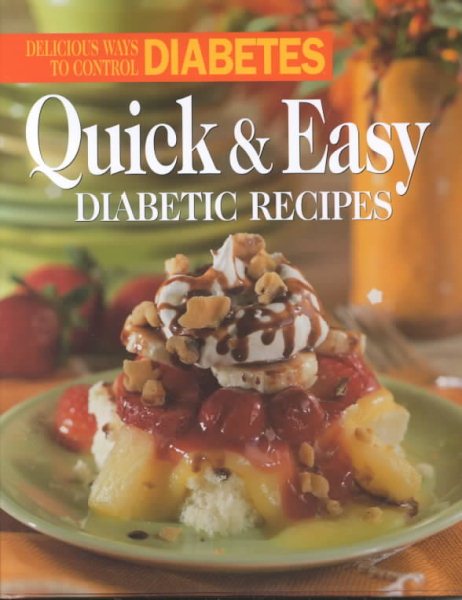 Quick and Easy Diabetic Recipes: Delicious Ways to Control Diabetes cover