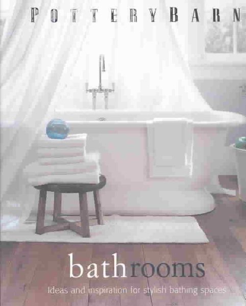 Pottery Barn Bathrooms (Pottery Barn Design Library) cover