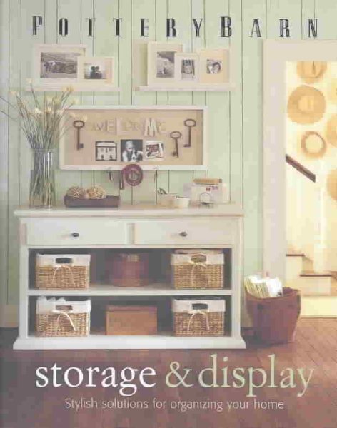 Pottery Barn Storage & Display (Pottery Barn Design Library) cover