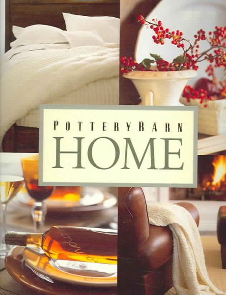 Pottery Barn Home (Pottery Barn Design Library) cover