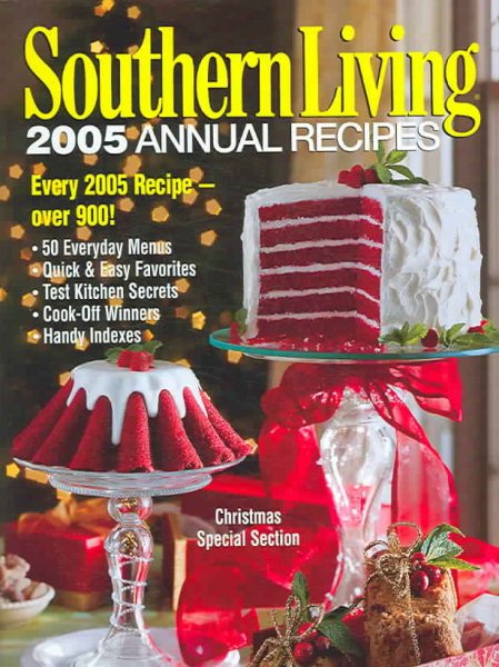 Southern Living 2005 Annual Recipes: Every 2005 recipe -- Over 900! cover