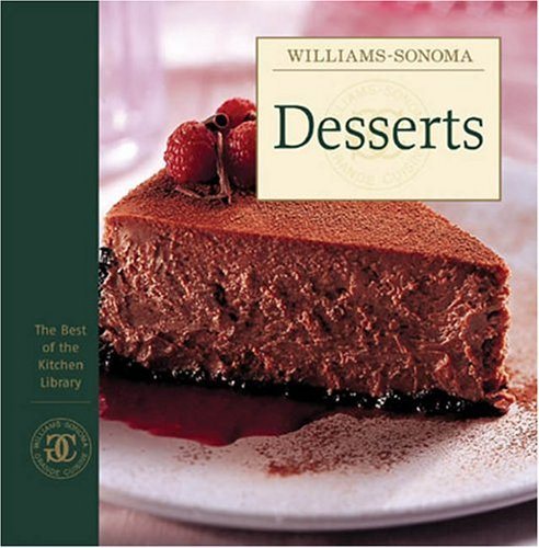 Williams-Sonoma The Best of Kitchen Library: Desserts (The Best of the Kitchen Library) cover