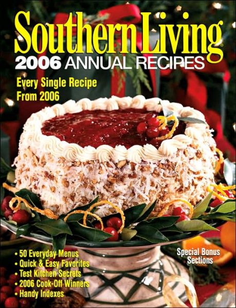 Southern Living: 2006 Annual Recipes