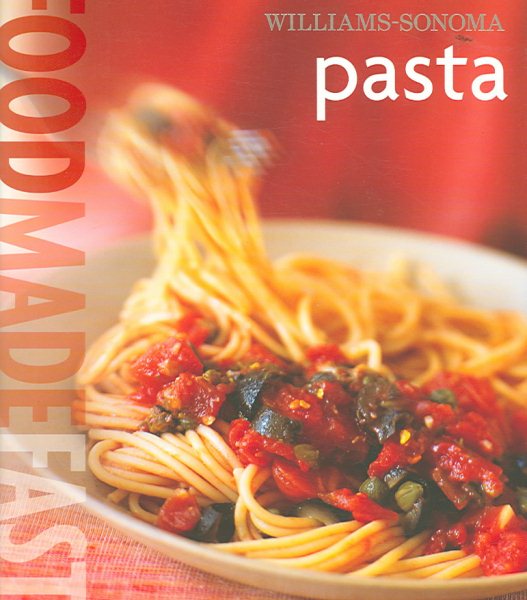 Food Made Fast: Pasta (Williams-Sonoma) cover