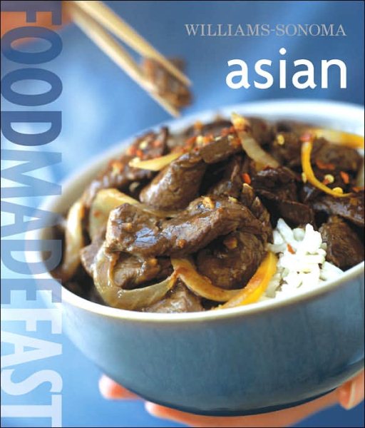 Williams-Sonoma: Food Made Fast Asian (Food Made Fast) cover