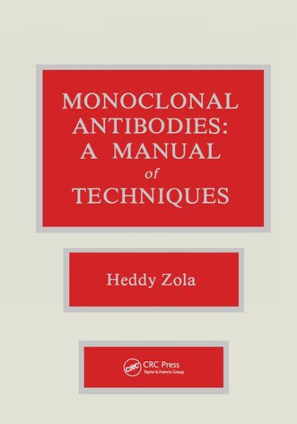 Monoclonal Antibodies: A Manual of Techniques cover