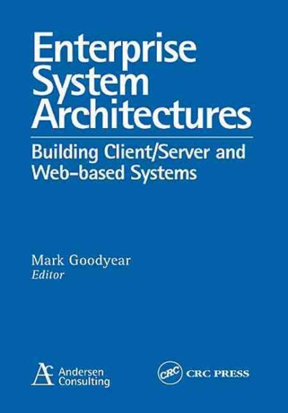 Enterprise System Architectures: Building Client Server and Web Based Systems cover