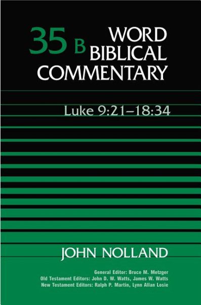 Word Biblical Commentary Vol. 35b, Luke 9:21-18:34 (nolland), 501pp cover