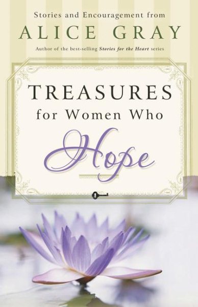 Treasures for Women Who Hope (Gray, Alice)