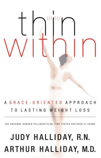 Thin Within: A Grace-oriented Approach to Lasting Weight Loss cover