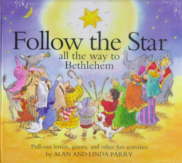 Follow the Star: All the Way to Bethlehem/Pull-Out Letters, Games, and Other Fun Activities (Word Kids) cover