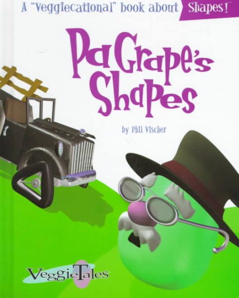 Pa Grape's Shapes (Veggietales Series)