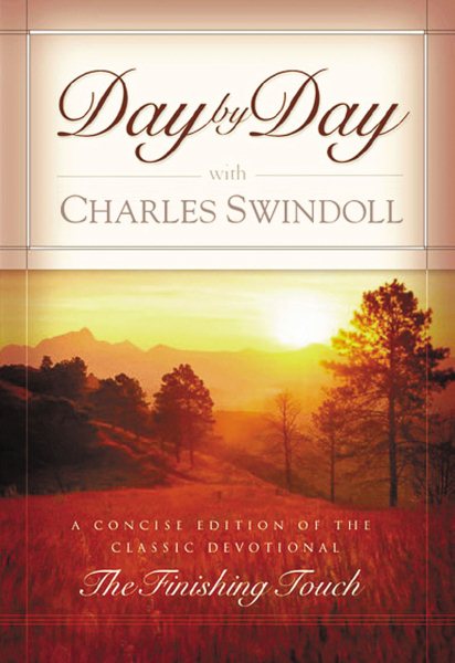 Day By Day With Charles Swindoll A Concise Edition Of The Classic Devotional "the Finishing Touch" cover