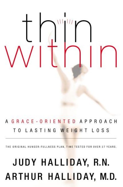 Thin Within: A Grace-Oriented Approach to Lasting Weight Loss cover