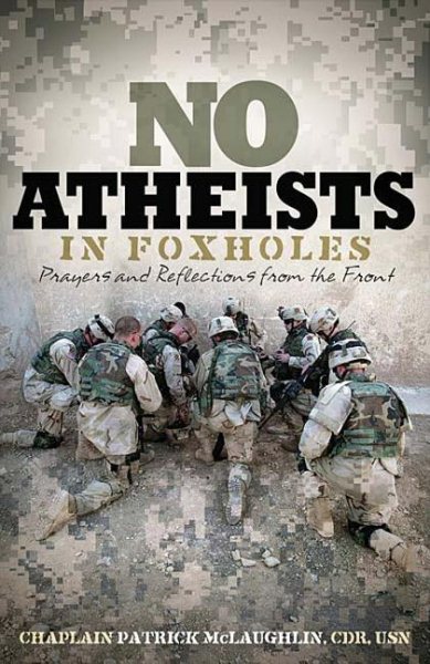 No Atheists In Foxholes: Prayers and Reflections from the Front cover