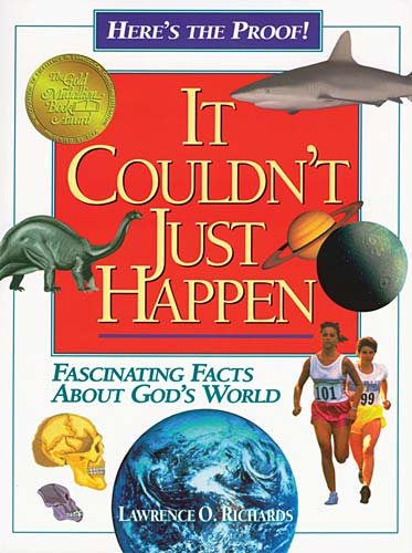 It Couldn't Just Happen: Fascinating Facts About God's World cover