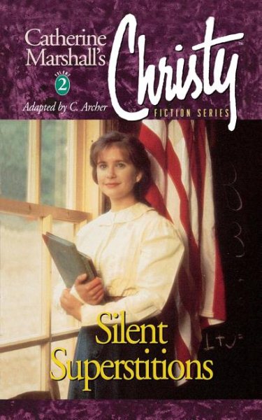 Silent Superstitions (Christy Series, No. 2)