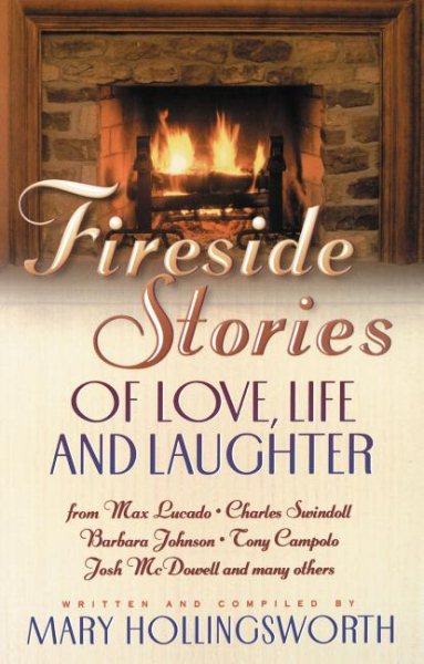 Fireside Stories: Of Love, Life, And Laughter