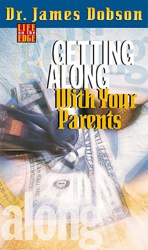 Getting Along With Your Parents: Life on the Edge
