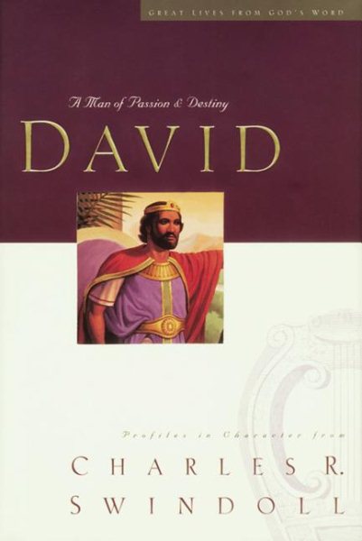 David A Man Of Passion And Destiny