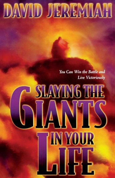 Slaying the Giants in Your Life cover