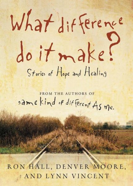 What Difference Do It Make?: Stories of Hope and Healing cover