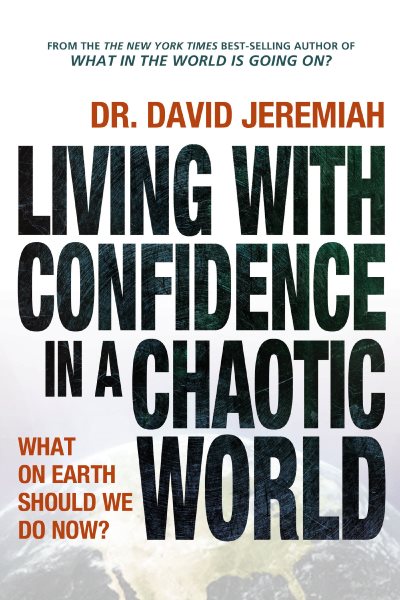 Living with Confidence in a Chaotic World: What on Earth Should We Do Now? cover