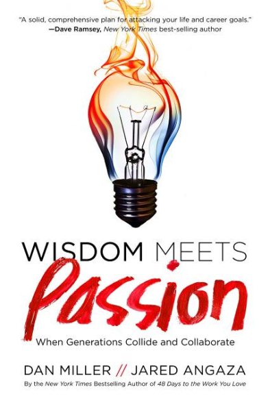 Wisdom Meets Passion: When Generations Collide and Collaborate cover
