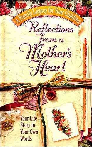 Reflections From A Mother's Heart