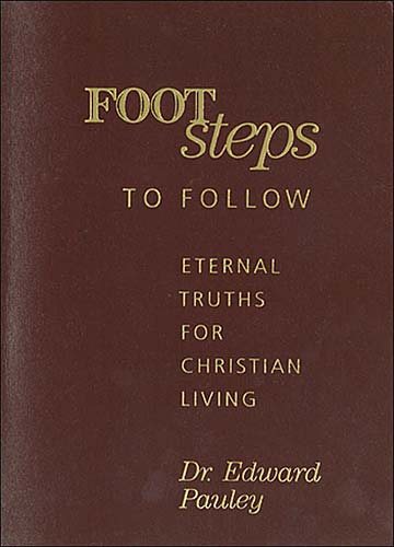 Footsteps to Follow: Eternal Truths for Christian Living