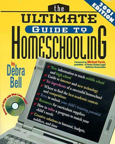 The Ultimate Guide To Homeschooling: Year 2001 Edition Book & Cd