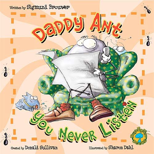Bugs Eye View: Daddy Ant, You Never Listen! cover