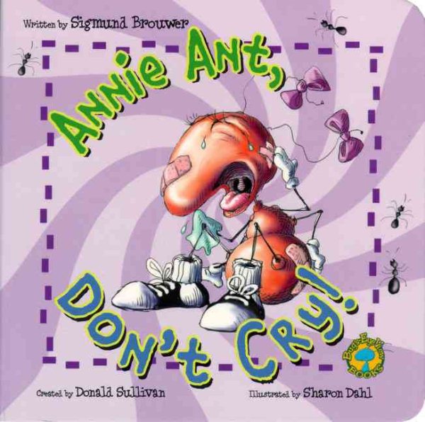 Bug's Eye View Board Book: Annie Ant, Don't Cry!
