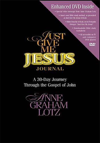 Just Give Me Jesus Journal: A 30-Day Journey Through the Gospel of John