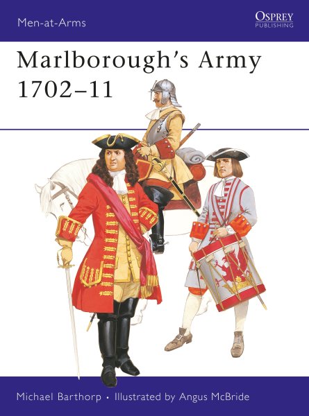 Marlborough's Army 1702-11 (Men-At-Arms Series, 97)