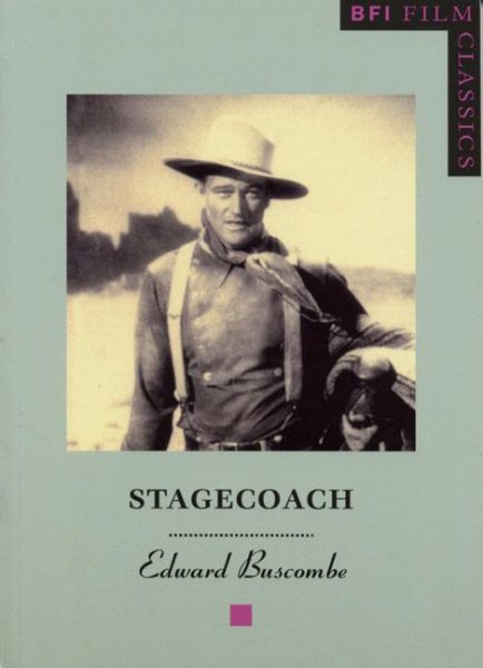 Stagecoach (BFI Film Classics) cover