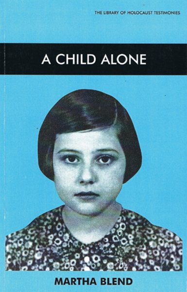 A Child Alone (Library of Holocaust Testimonies) cover
