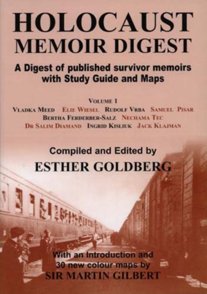 Holocaust Memoir Digest, Vol. 1: A Digest of Published Survivor Memoirs with Study Guide and Maps cover