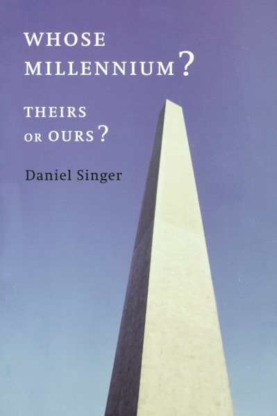 Whose Millennium?: Theirs or Ours?