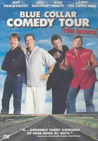 Blue Collar Comedy Tour - The Movie