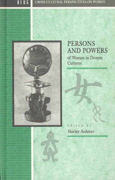 Persons and Powers of Women in Diverse Cultures (Cross-cultural Perspectives on Women) cover