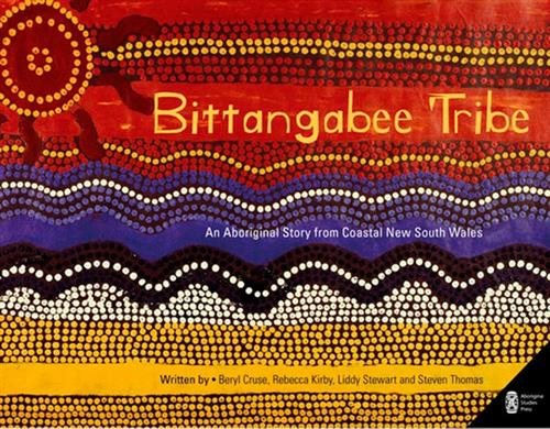 Bittangabee Tribe: An Aboriginal Story from Coastal New South Wales cover