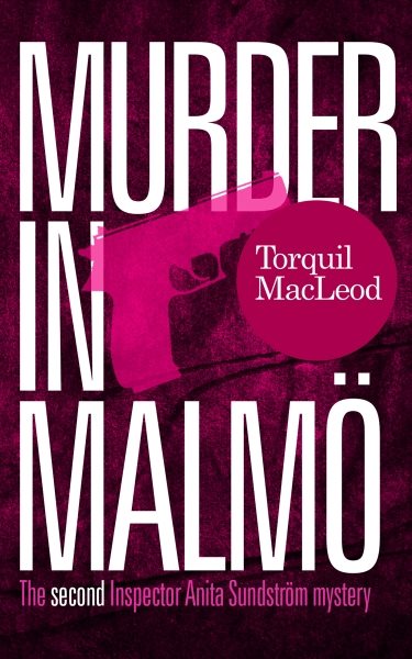 Murder in Malmö: The Second Inspector Anita Sundstrom mystery cover