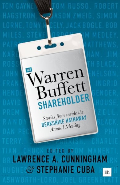 The Warren Buffett Shareholder: Stories from inside the Berkshire Hathaway Annual Meeting cover