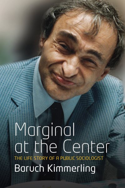 Marginal At the Center: The Life Story of a Public Sociologist cover
