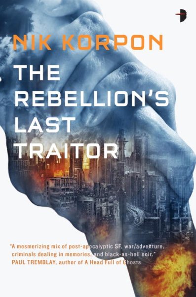 The Rebellion's Last Traitor (Memory Thief) cover