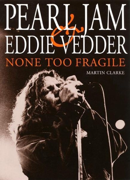 None Too Fragile: Pearl Jam and Eddie Vedder cover